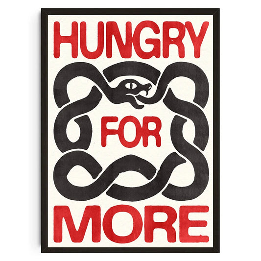 HUNGRY FOR MORE POSTER
