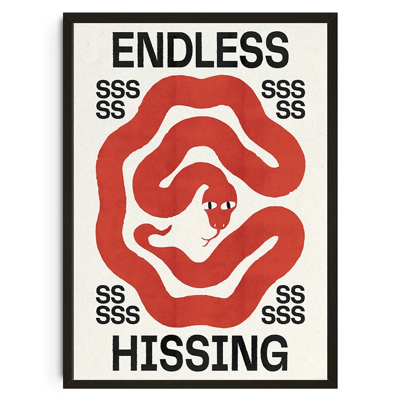 ENDLESS HISSING POSTER