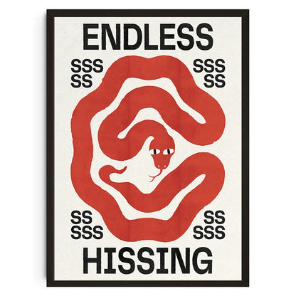 ENDLESS HISSING POSTER