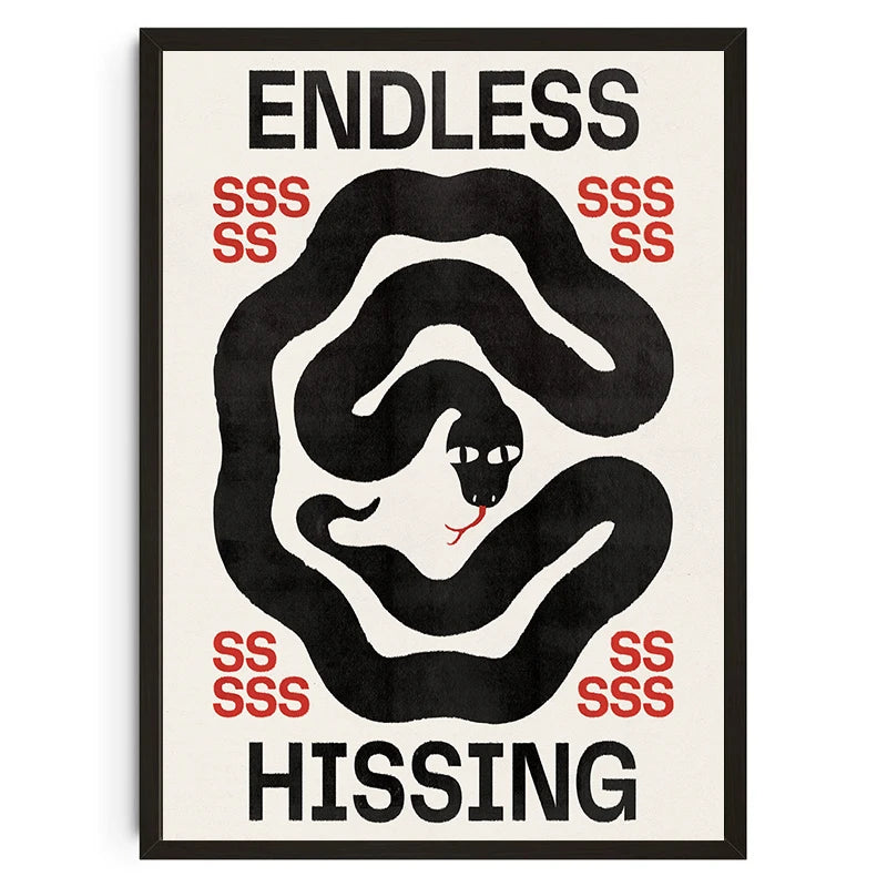 ENDLESS HISSING POSTER