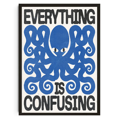 EVERYTHING IS CONFUSING POSTER