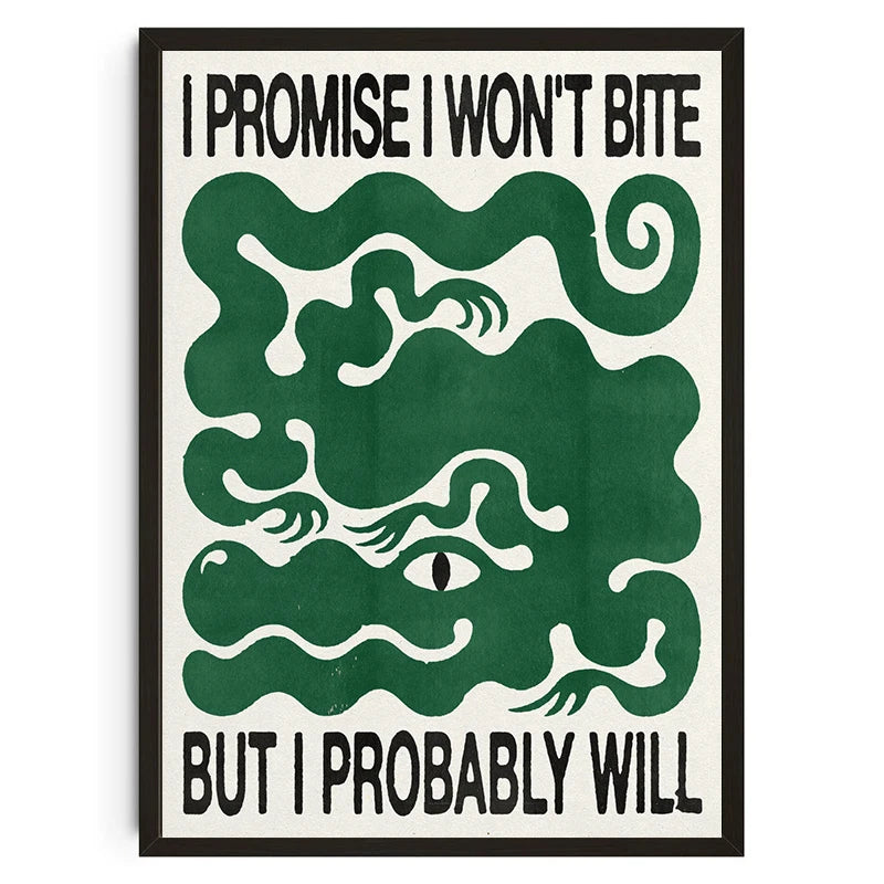 I WON'T BITE POSTER