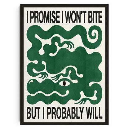 I WON'T BITE POSTER