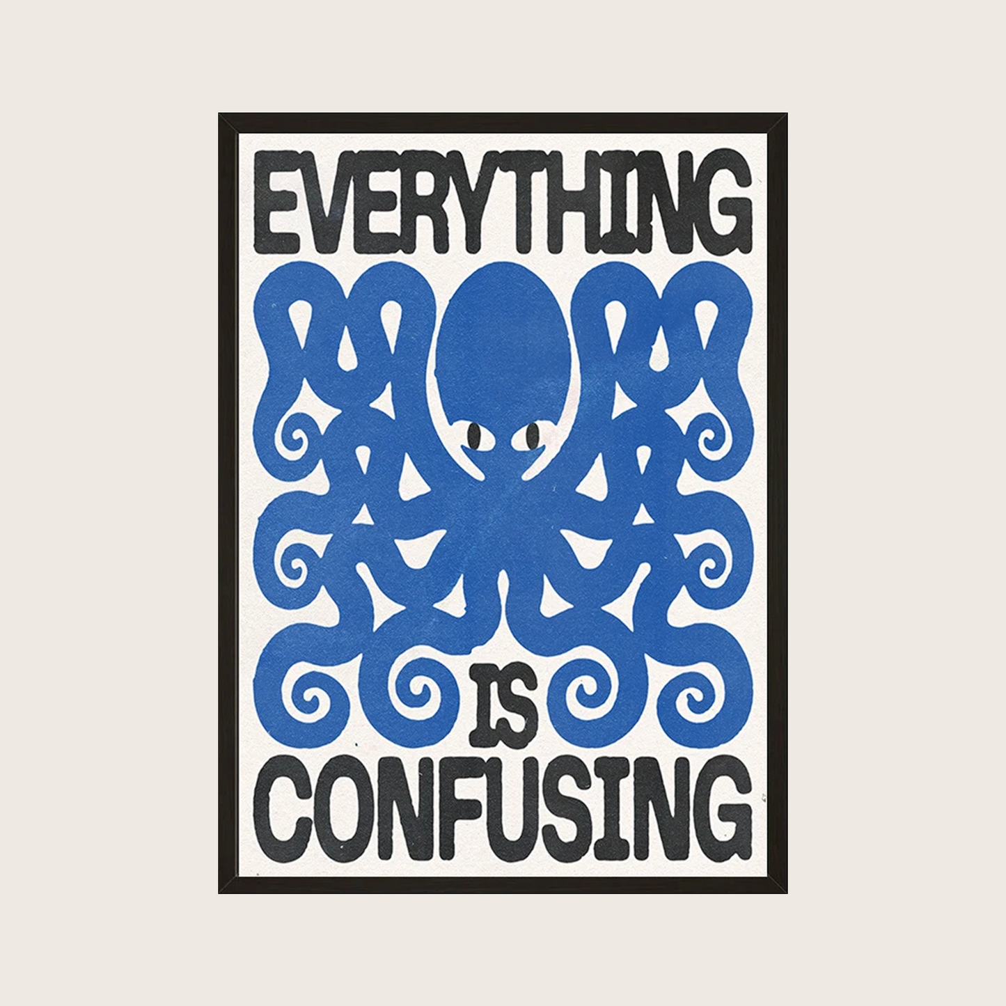 EVERYTHING IS CONFUSING POSTER
